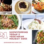 Vegan and Vegetarian Holiday Sides
